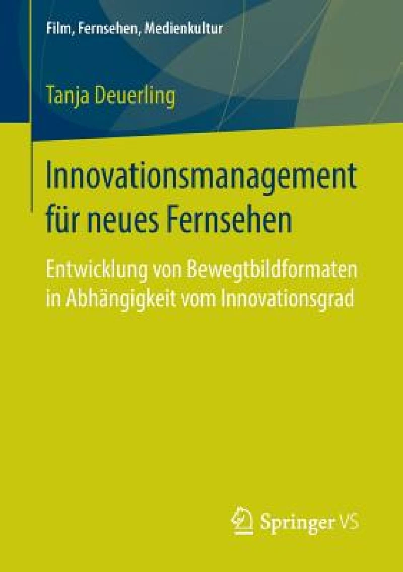 Innovationsmanagement für neues Fernsehen