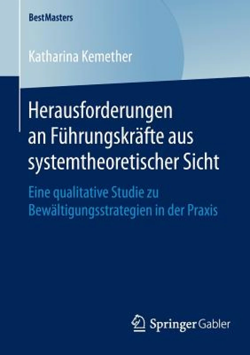 Herausforderungen an Fuhrungskrafte aus systemtheoretischer Sicht