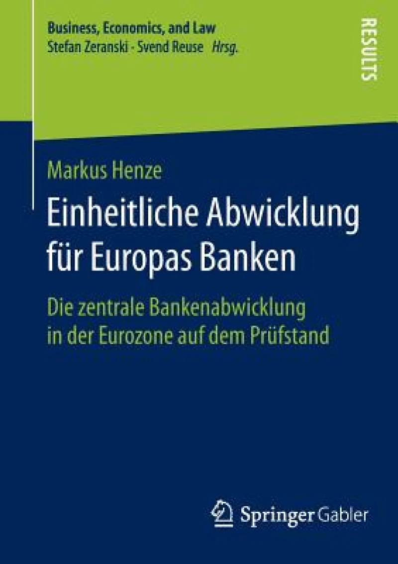 Einheitliche Abwicklung fur Europas Banken