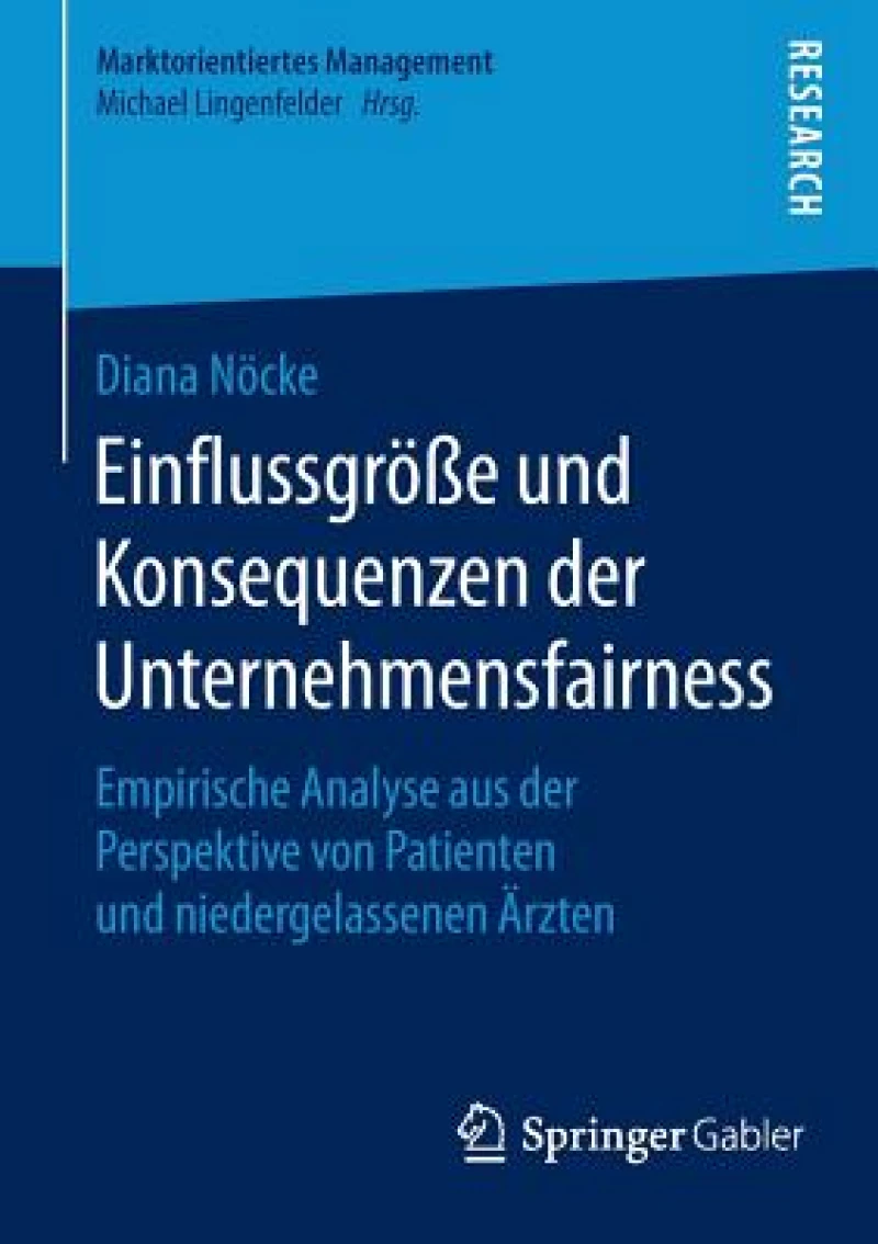Einflussgroße und Konsequenzen der Unternehmensfairness