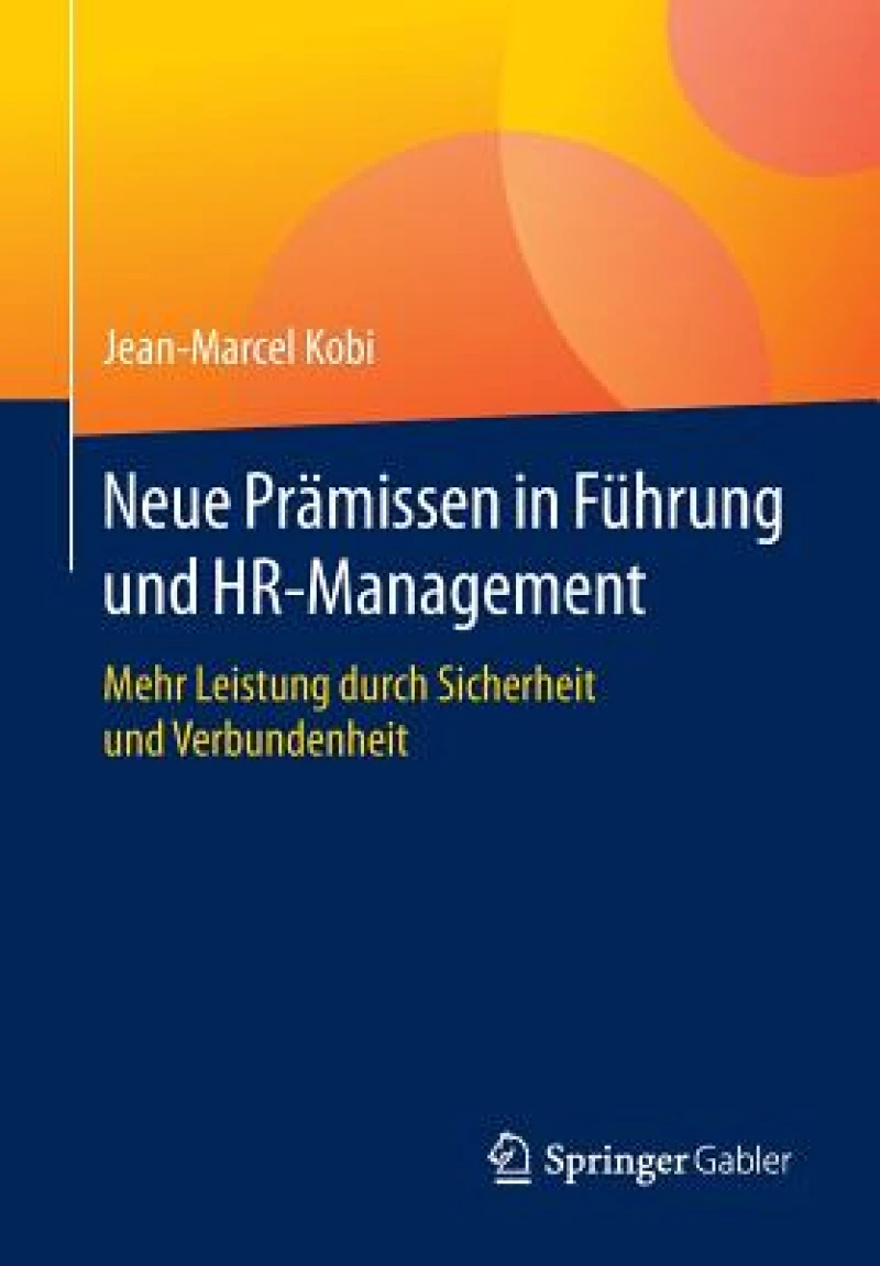 Neue Pramissen in Fuhrung und HR-Management