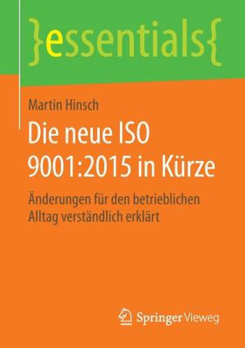 Die neue ISO 9001:2015 in Kurze