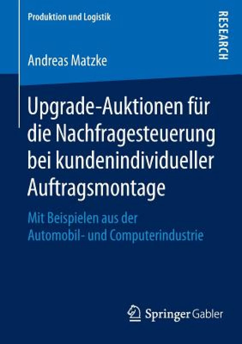 Upgrade-Auktionen fur die Nachfragesteuerung bei kundenindividueller Auftragsmontage