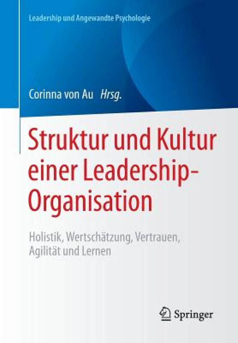 Struktur und Kultur einer Leadership-Organisation