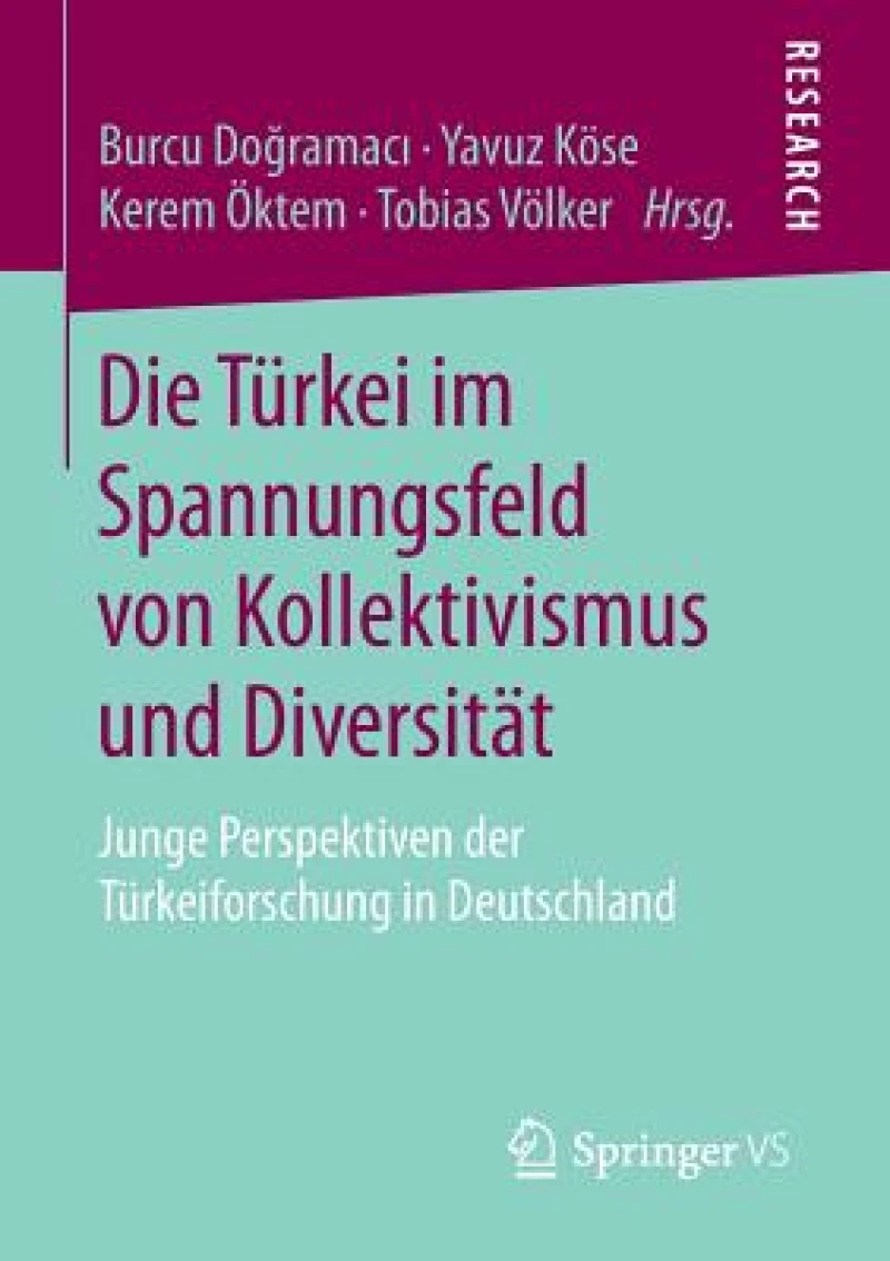 Die Turkei im Spannungsfeld von Kollektivismus und Diversitat