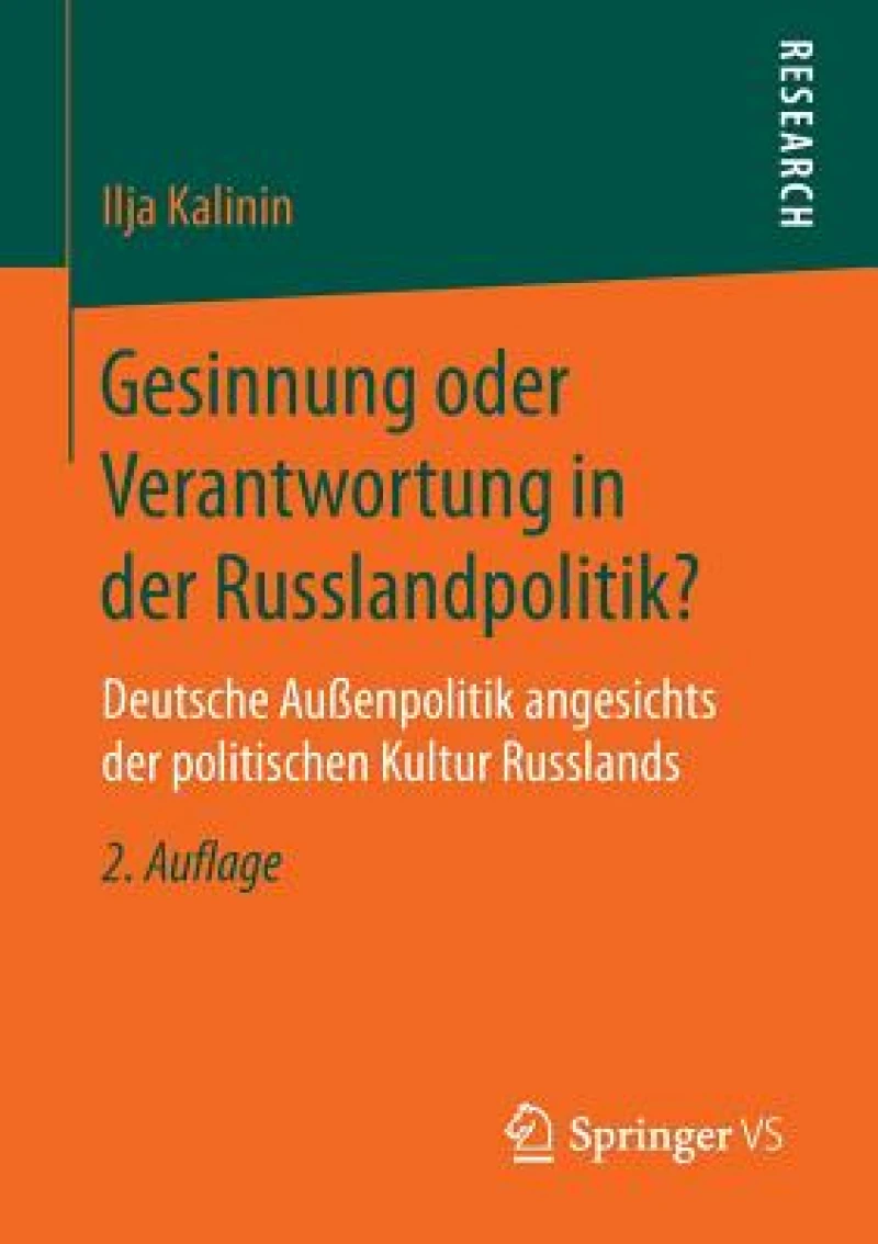 Gesinnung oder Verantwortung in der Russlandpolitik?