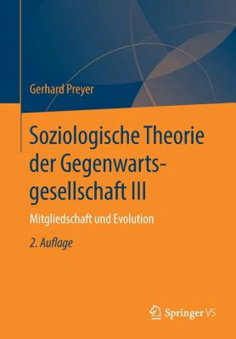 Soziologische Theorie der Gegenwartsgesellschaft III