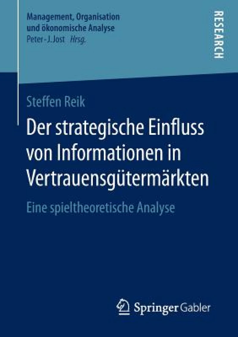 Der strategische Einfluss von Informationen in Vertrauensgutermarkten