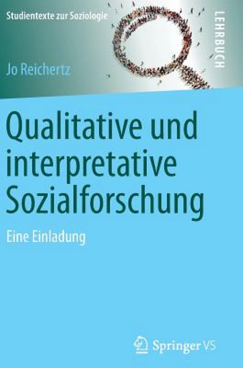 Qualitative und interpretative Sozialforschung