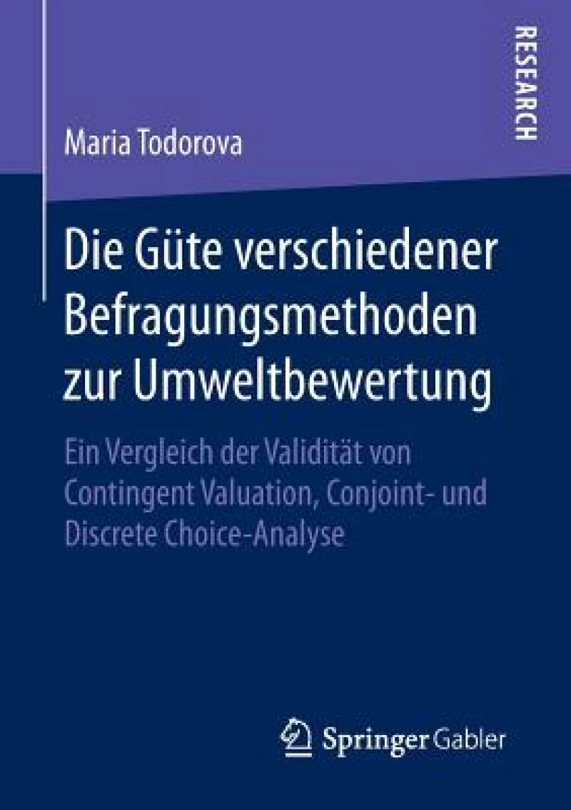 Die Güte verschiedener Befragungsmethoden zur Umweltbewertung