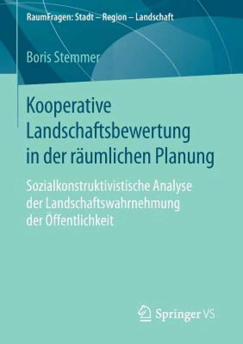 Kooperative Landschaftsbewertung in der raumlichen Planung