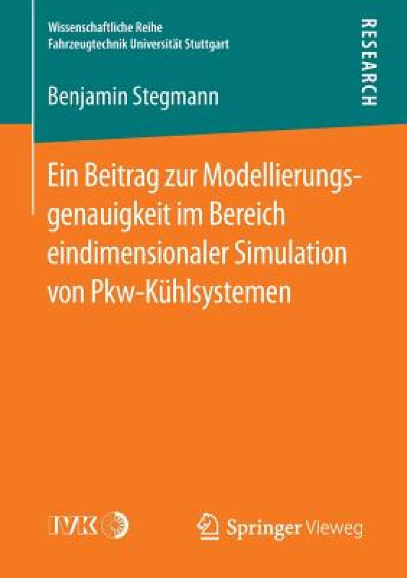 Ein Beitrag zur Modellierungsgenauigkeit im Bereich eindimensionaler Simulation von Pkw-Kühlsystemen