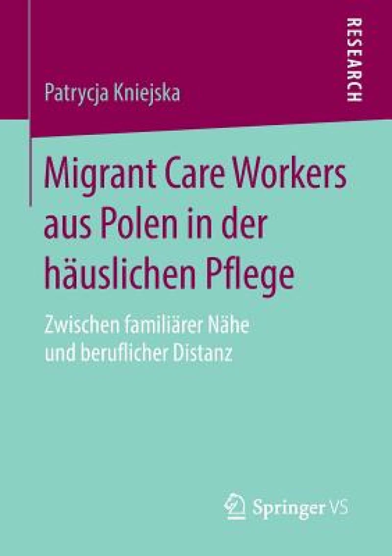 Migrant Care Workers aus Polen in der hauslichen Pflege