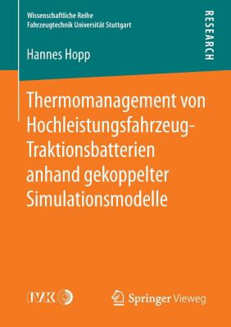 Thermomanagement von Hochleistungsfahrzeug-Traktionsbatterien anhand gekoppelter Simulationsmodelle