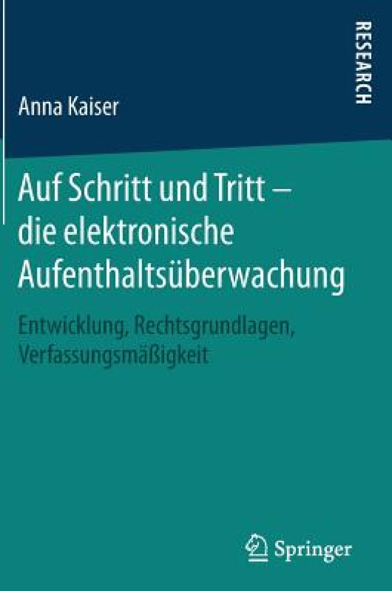 Auf Schritt und Tritt - die elektronische Aufenthaltsüberwachung