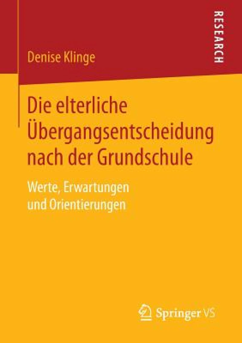 Die elterliche Ubergangsentscheidung nach der Grundschule