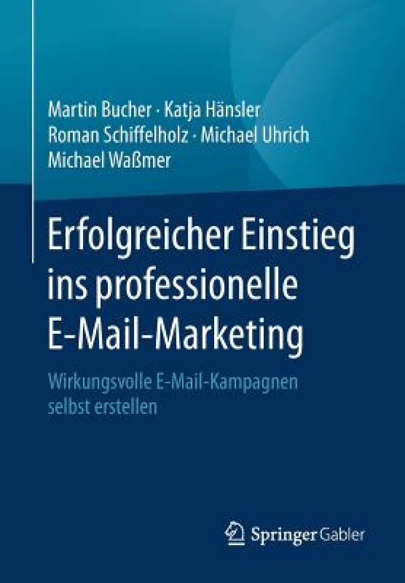 Erfolgreicher Einstieg ins professionelle E-Mail-Marketing