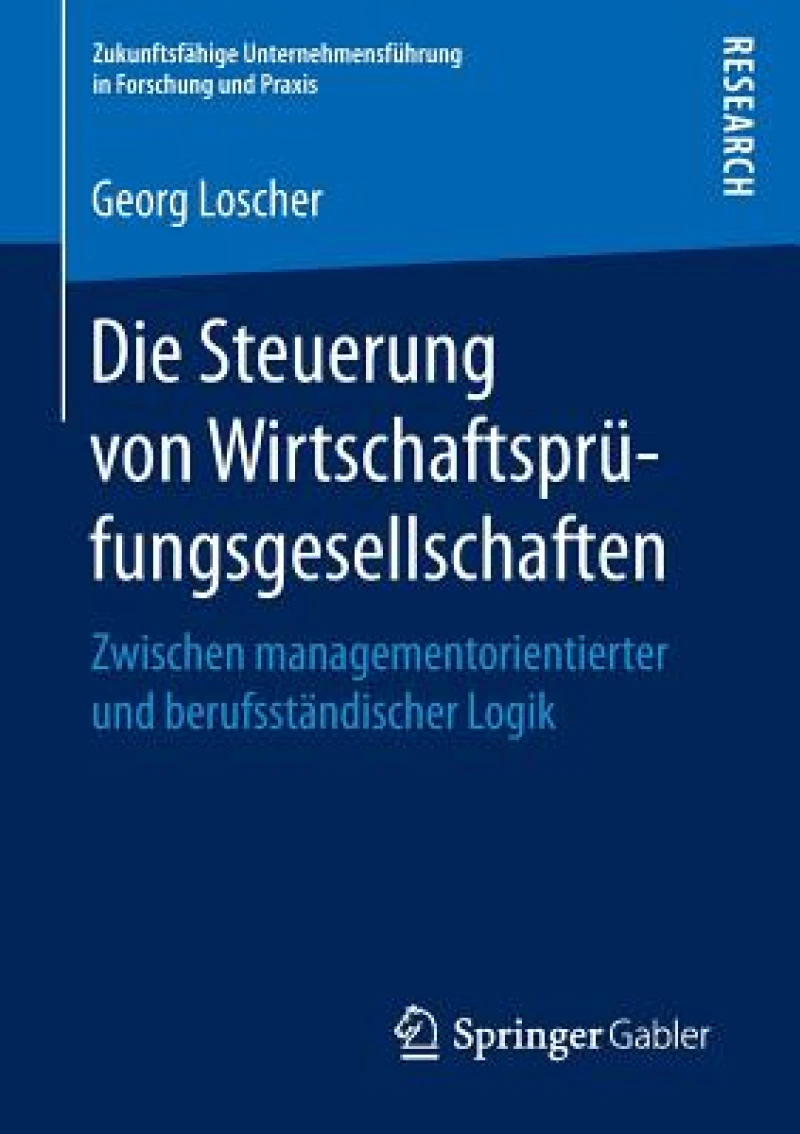 Die Steuerung von Wirtschaftsprufungsgesellschaften