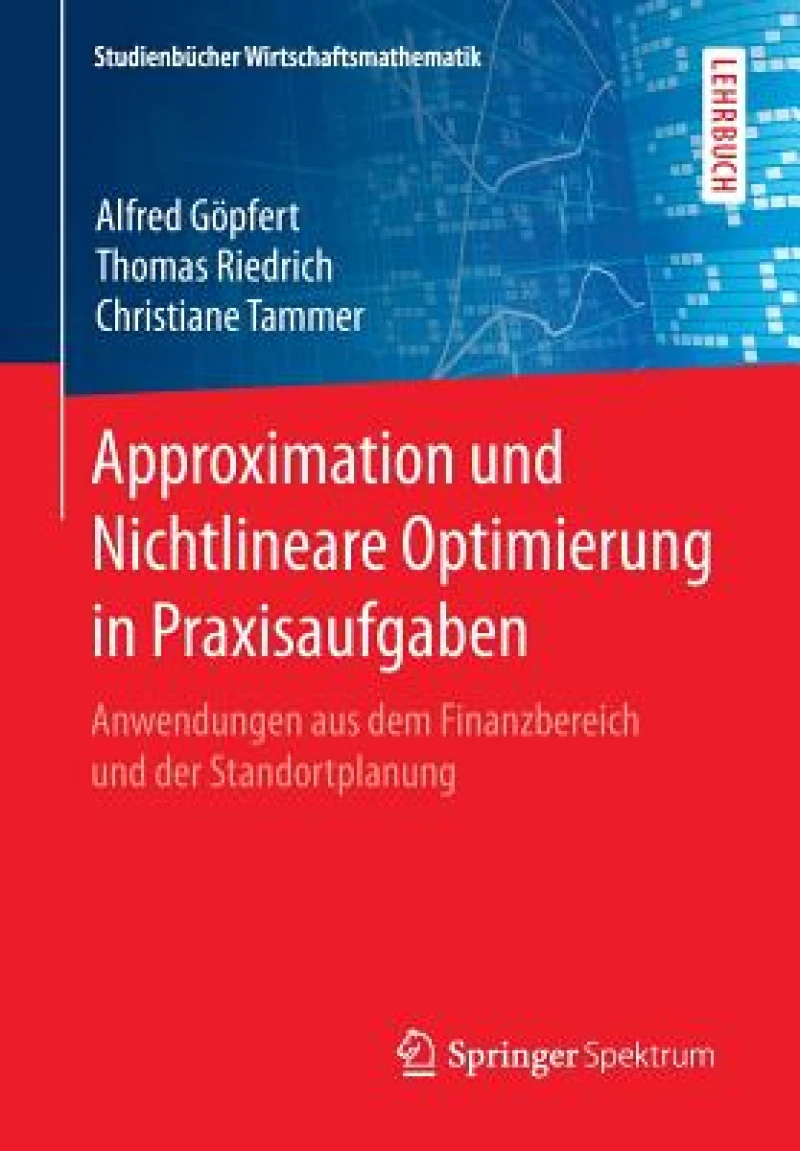Approximation und Nichtlineare Optimierung in Praxisaufgaben