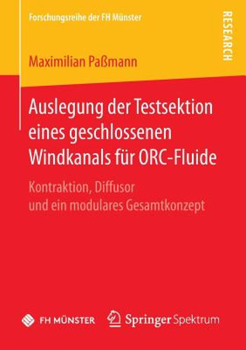 Auslegung der Testsektion eines geschlossenen Windkanals für ORC-Fluide