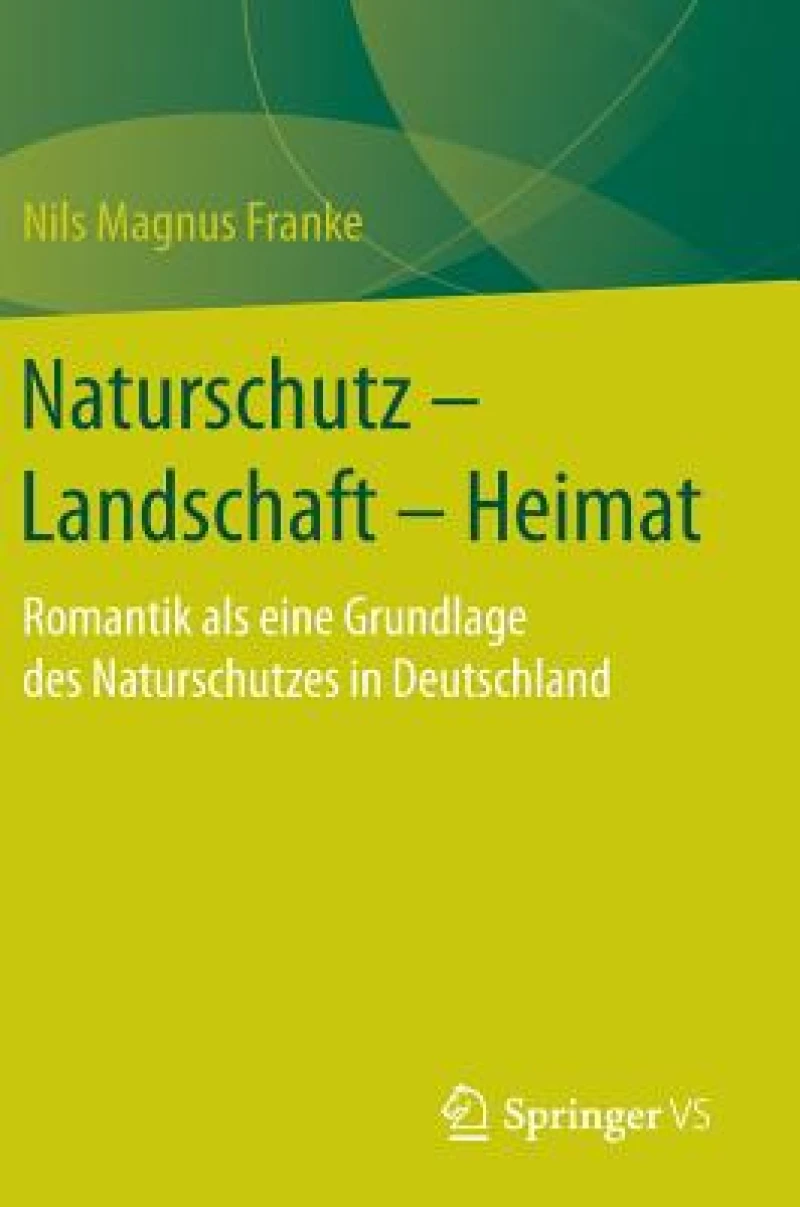Naturschutz - Landschaft - Heimat