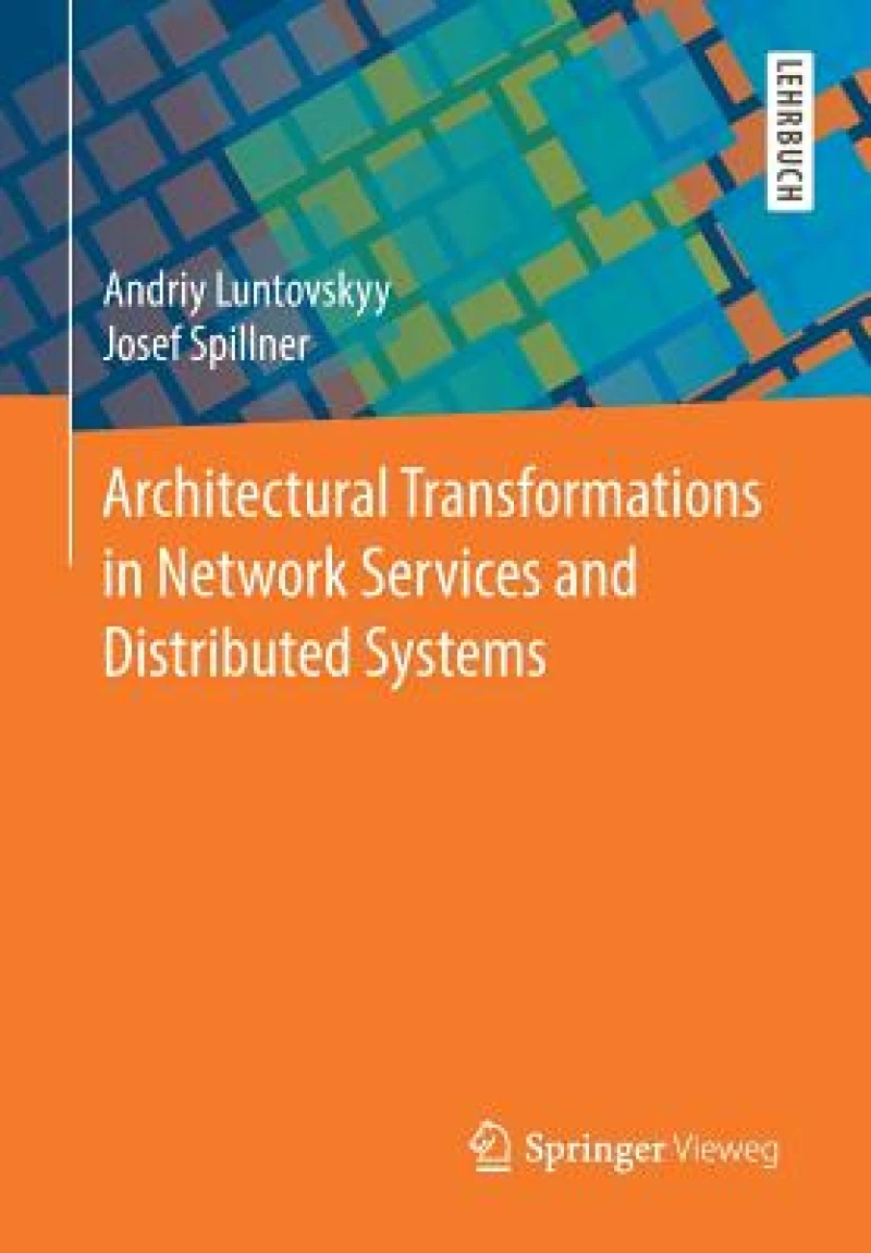 Architectural Transformations in Network Services and Distributed Systems