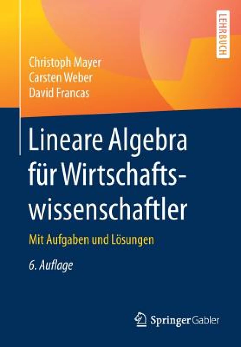 Lineare Algebra für Wirtschaftswissenschaftler