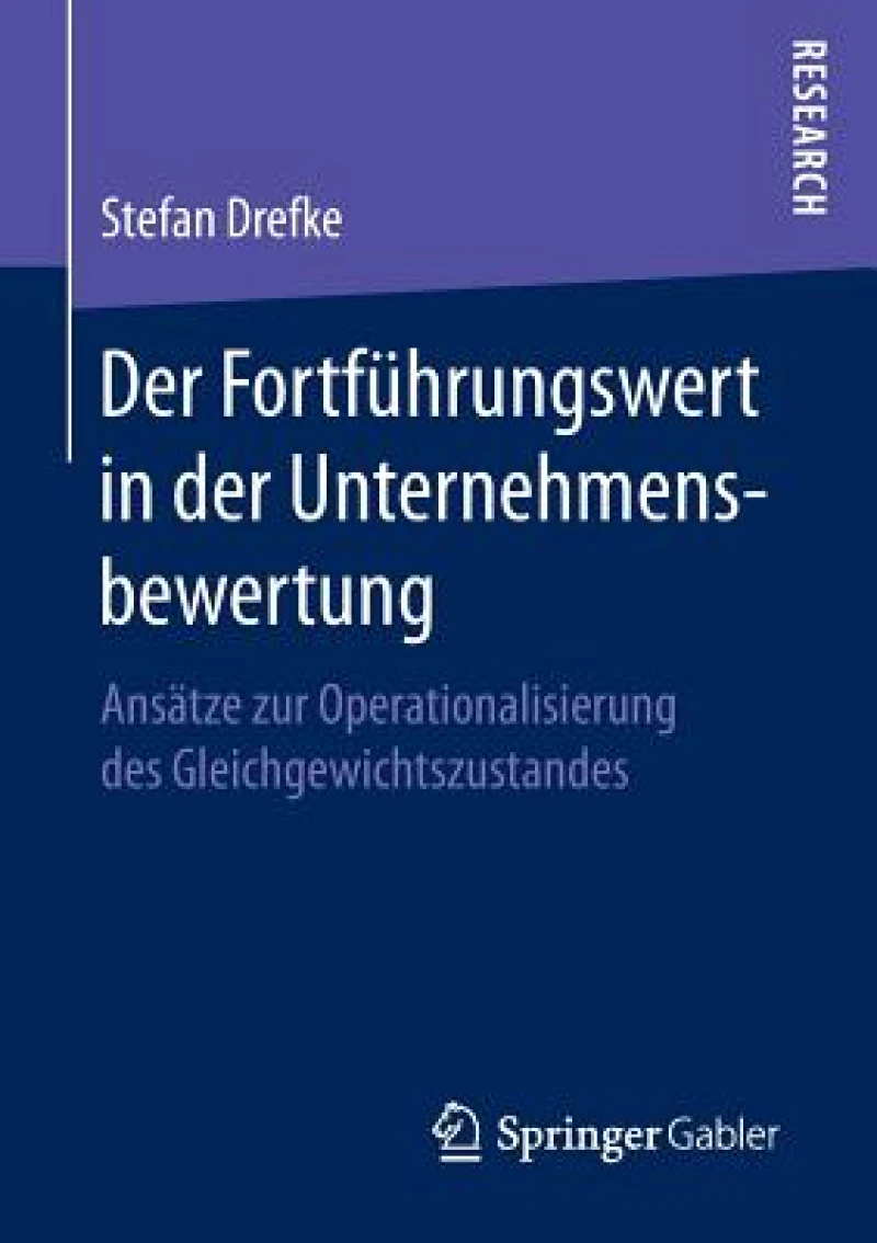 Der Fortführungswert in der Unternehmensbewertung