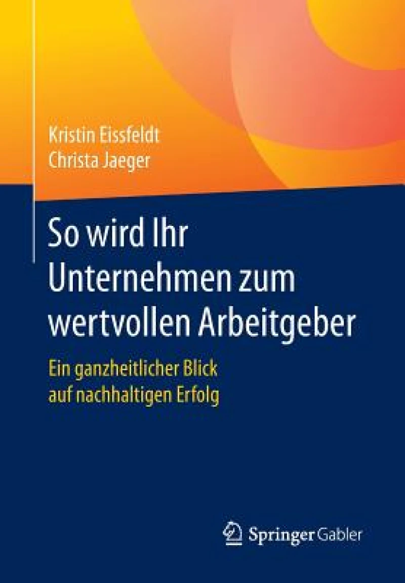 So wird Ihr Unternehmen zum wertvollen Arbeitgeber