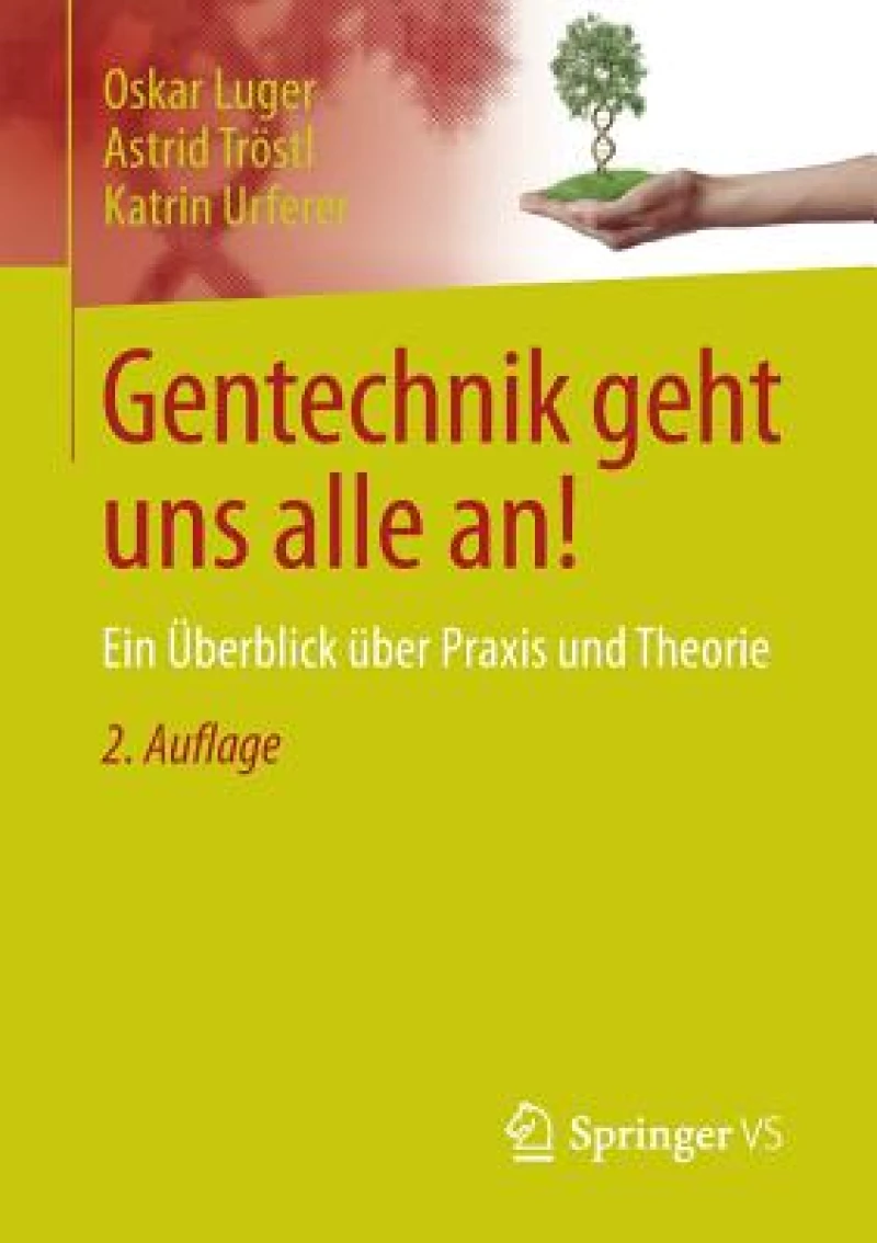 Gentechnik geht uns alle an!