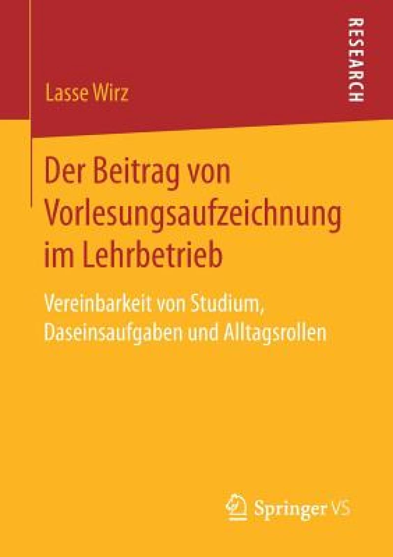 Der Beitrag von Vorlesungsaufzeichnung im Lehrbetrieb