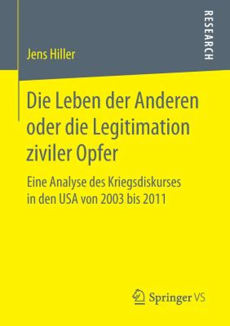 Die Leben der Anderen oder die Legitimation ziviler Opfer