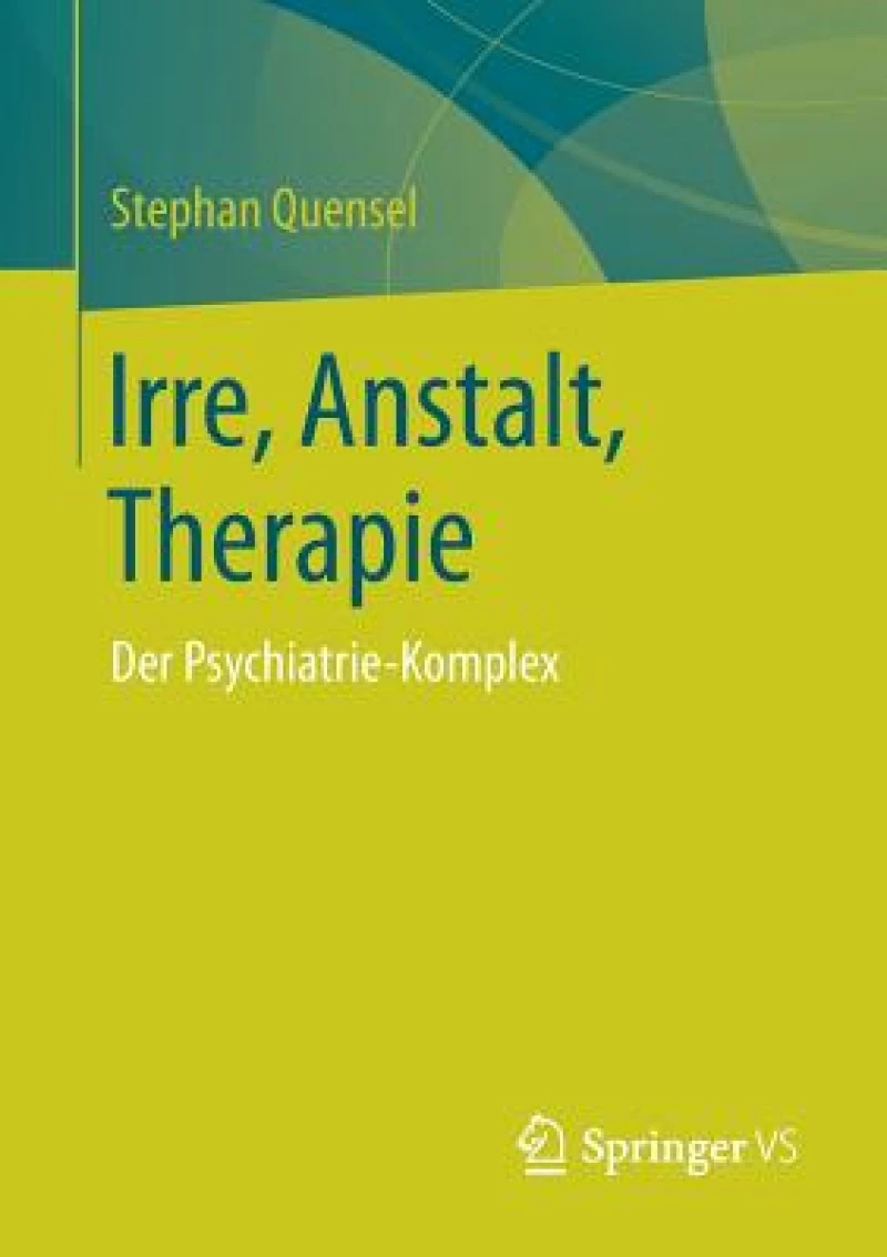 Irre, Anstalt, Therapie