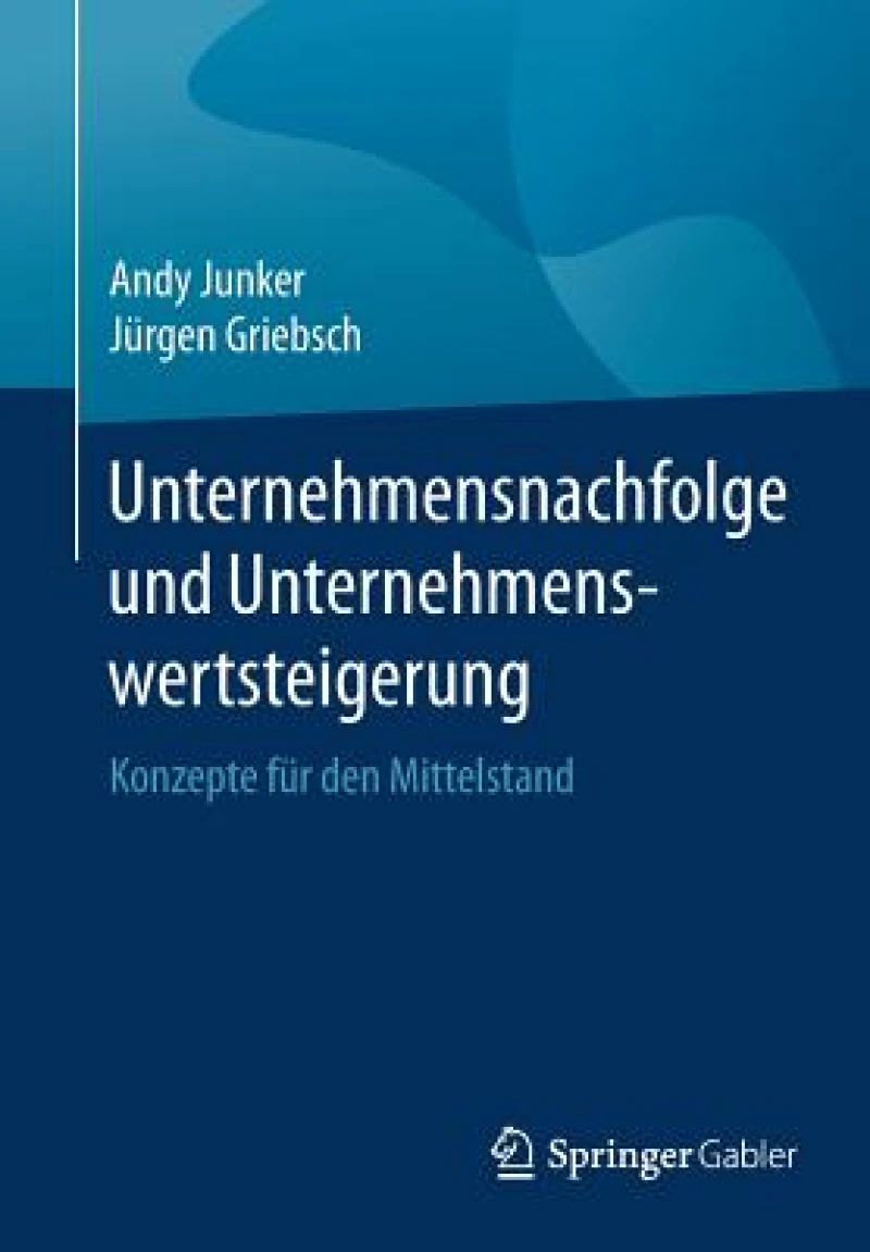 Unternehmensnachfolge und Unternehmenswertsteigerung