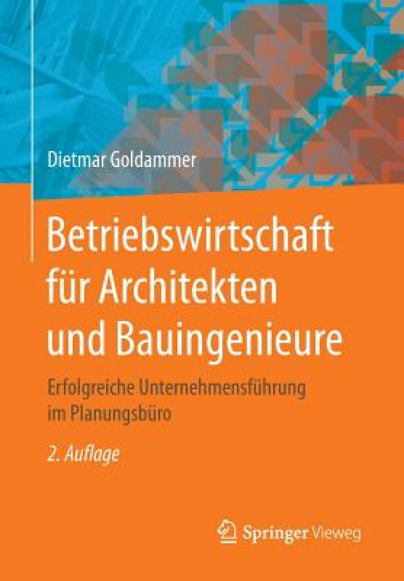 Betriebswirtschaft für Architekten und Bauingenieure