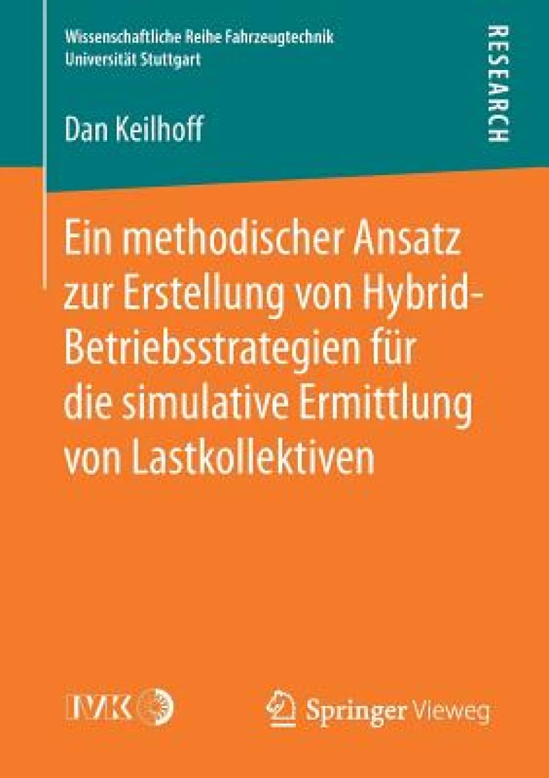 Ein methodischer Ansatz zur Erstellung von Hybrid-Betriebsstrategien für die simulative Ermittlung von Lastkollektiven