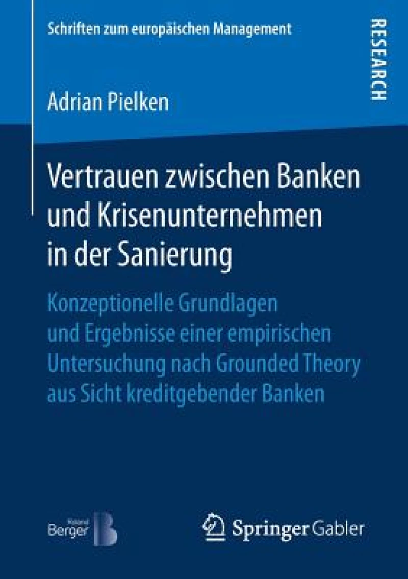 Vertrauen zwischen Banken und Krisenunternehmen in der Sanierung