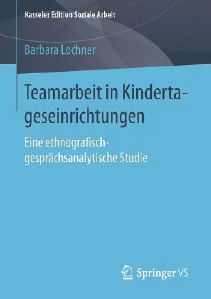 Teamarbeit in Kindertageseinrichtungen
