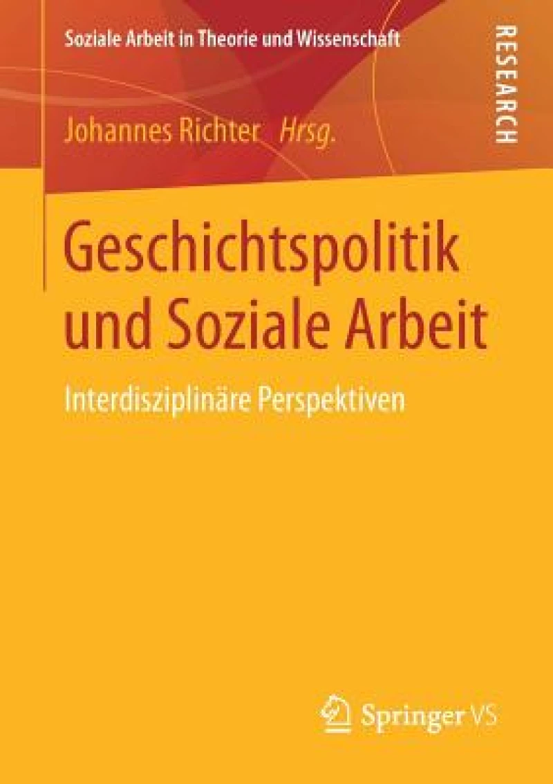 Geschichtspolitik und Soziale Arbeit