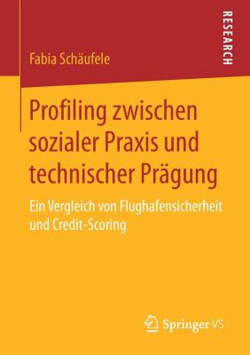 Profiling zwischen sozialer Praxis und technischer Prägung