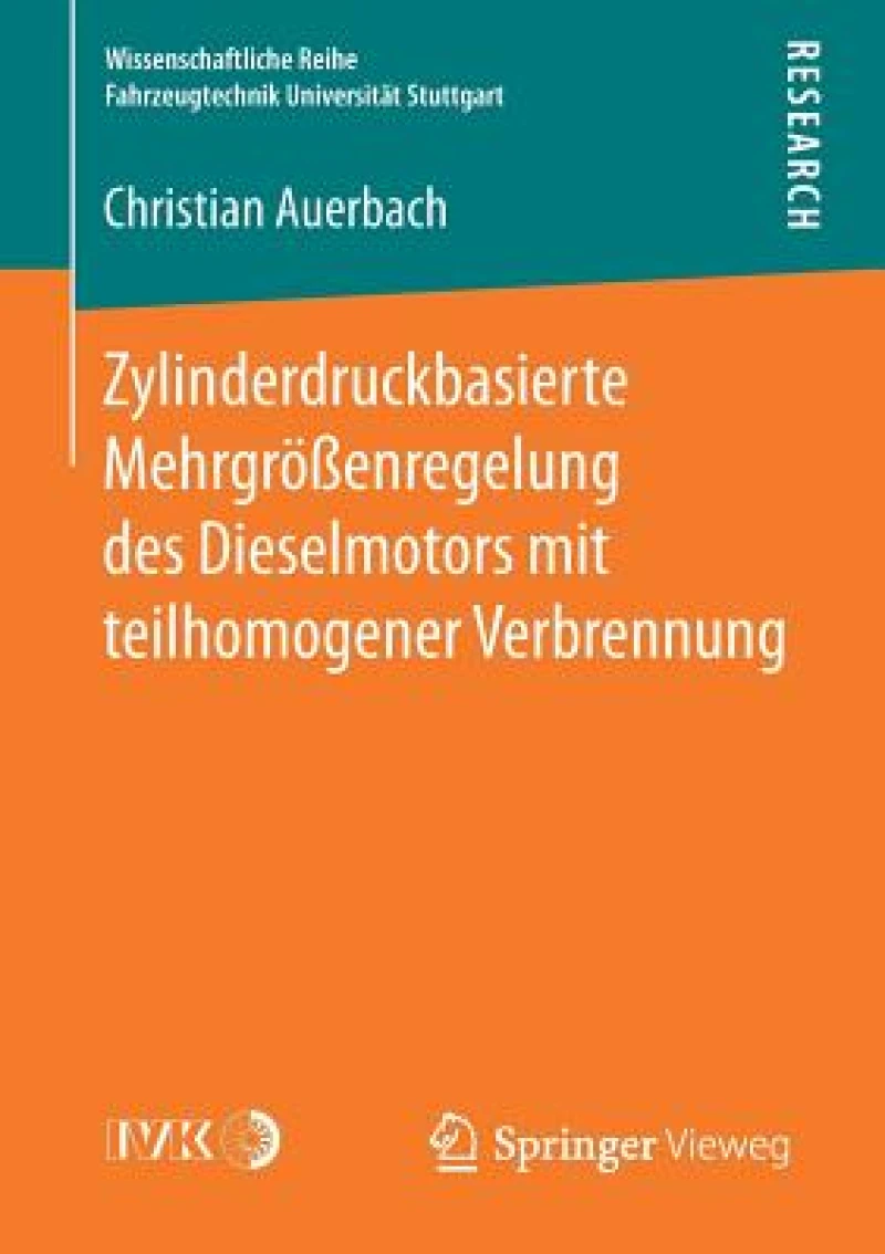 Zylinderdruckbasierte Mehrgrößenregelung des Dieselmotors mit teilhomogener Verbrennung