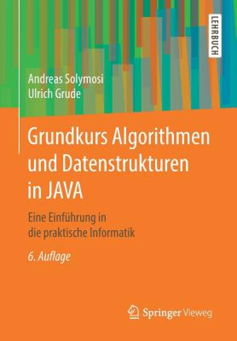 Grundkurs Algorithmen und Datenstrukturen in JAVA