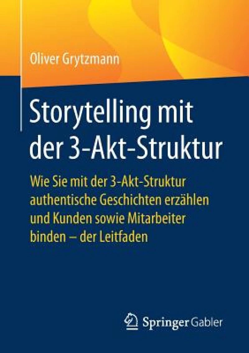 Storytelling mit der 3-Akt-Struktur