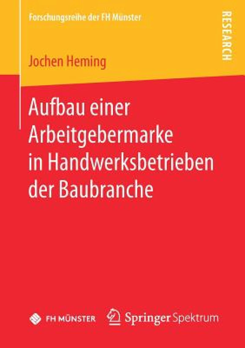 Aufbau einer Arbeitgebermarke in Handwerksbetrieben der Baubranche