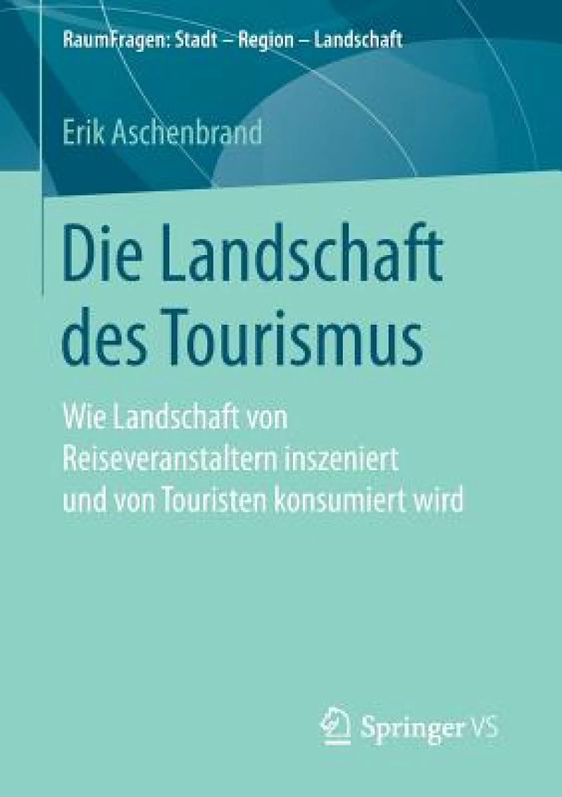 Die Landschaft des Tourismus