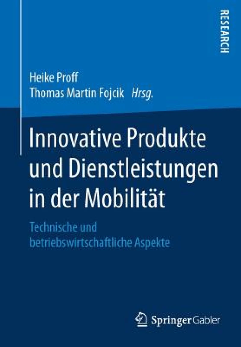Innovative Produkte und Dienstleistungen in der Mobilität