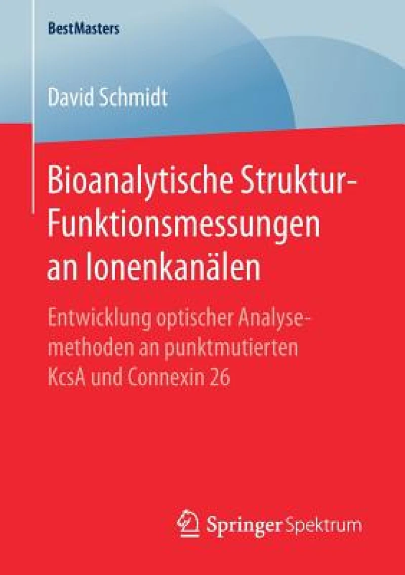Bioanalytische Struktur-Funktionsmessungen an Ionenkanälen
