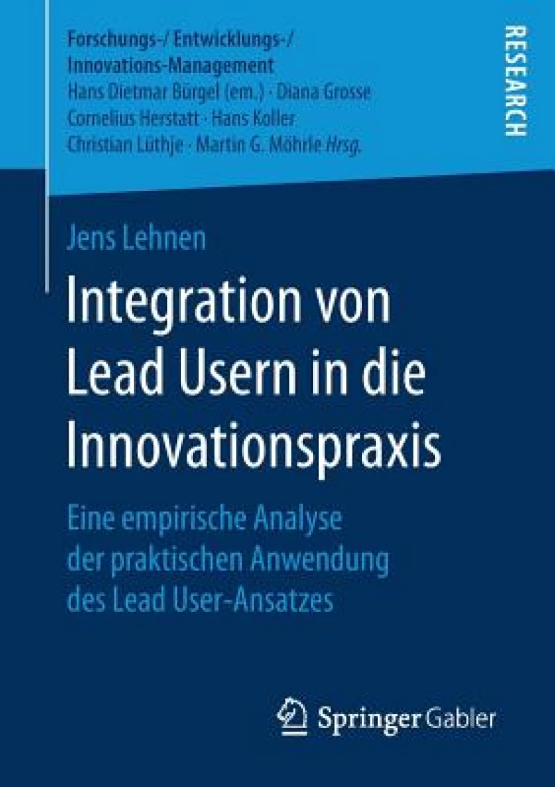 Integration von Lead Usern in die Innovationspraxis