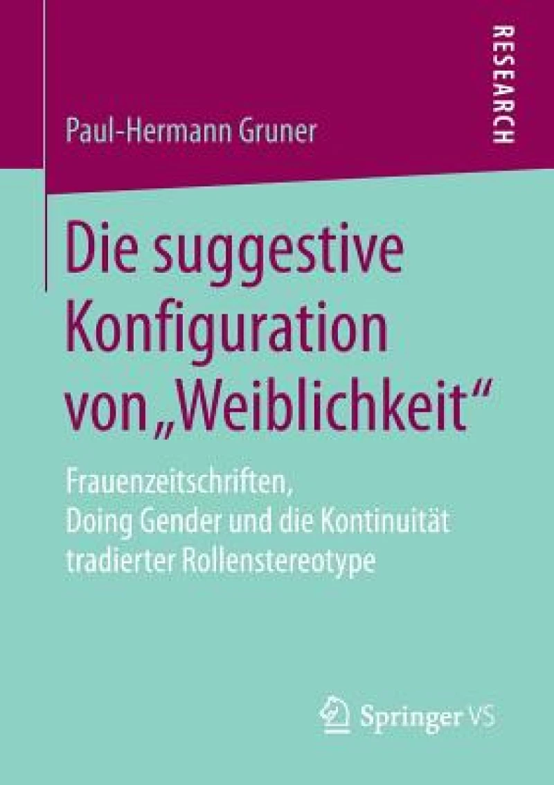 Die suggestive Konfiguration von „Weiblichkeit“
