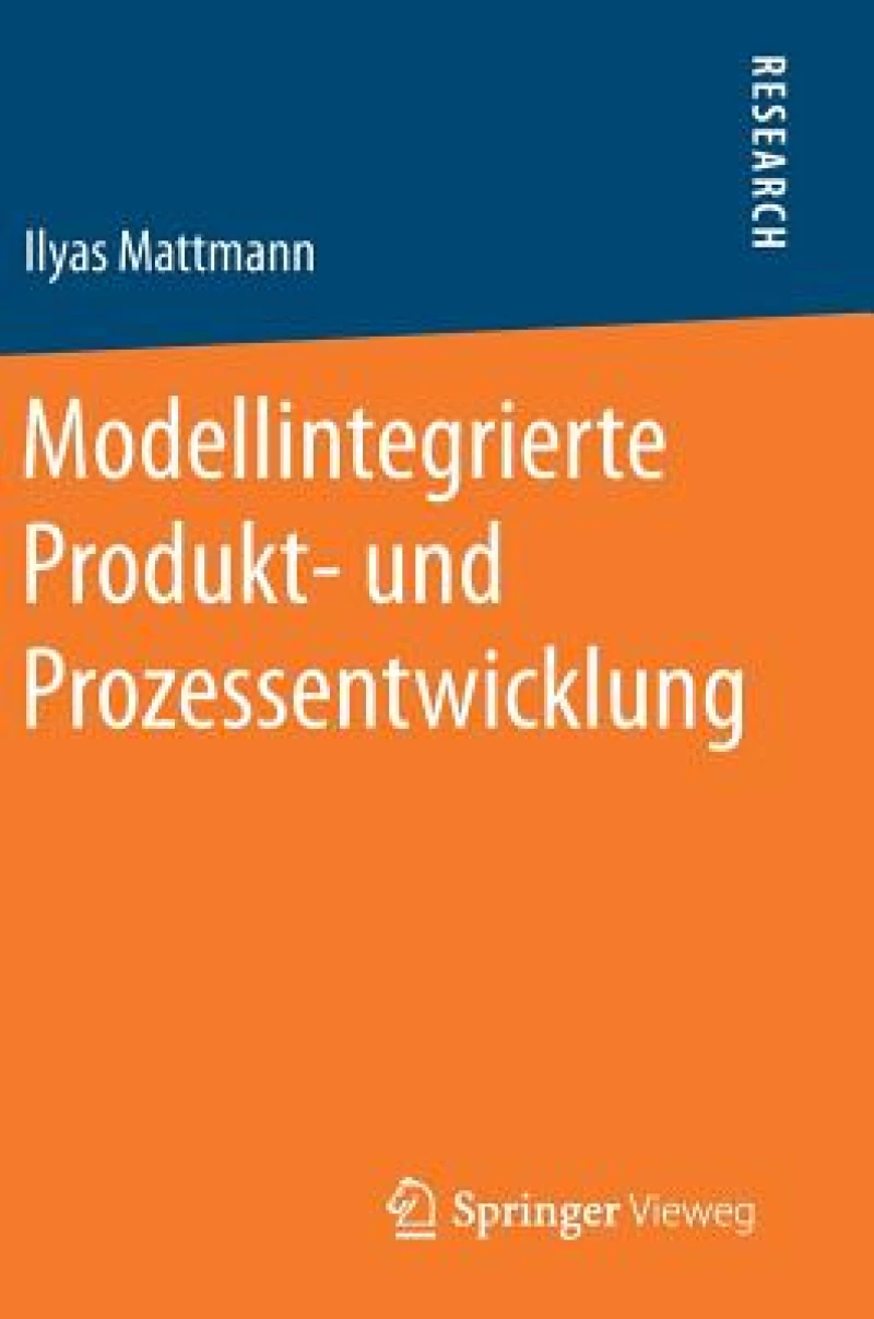 Modellintegrierte Produkt- und Prozessentwicklung